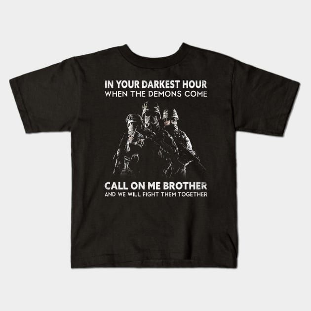 In your darkest hour when the demons come Kids T-Shirt by TEEPHILIC